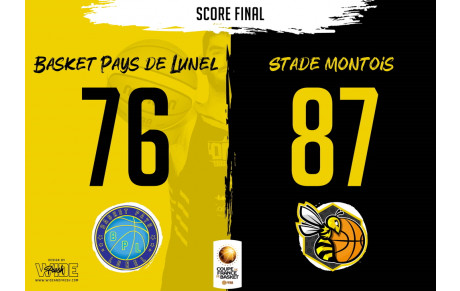 Trophée Coupe de France : Les Montois s’imposent à Lunel 76 à 87