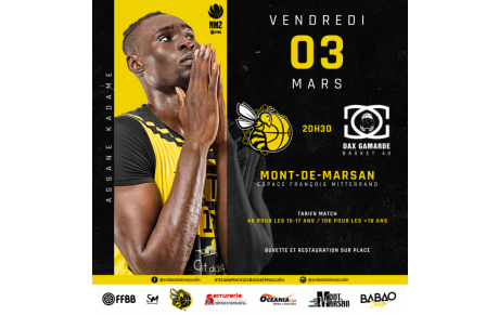 𝗡𝗠𝟮 : Stade Montois Basket Masculin vs Dax Gamarde Basket